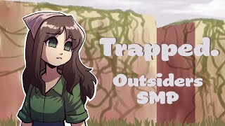 Trapped Outsiders SMP [upl. by Neeoma]