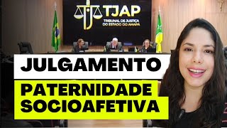 JULGAMENTO PATERNIDADE SOCIOAFETIVA [upl. by Petrina943]