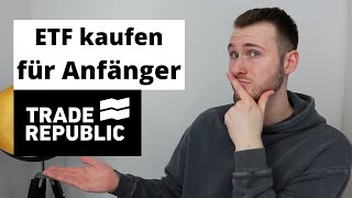 Trade Republic ETF kaufen für Anfänger  Anleitung für Anfänger [upl. by Akamaozu]