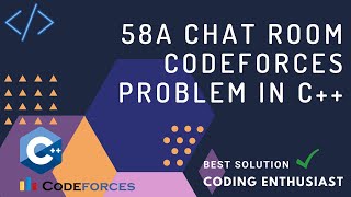 58A Chat Room codeforces problem in c chat room codeforces solution  codeforces for beginners [upl. by Nosnibor306]